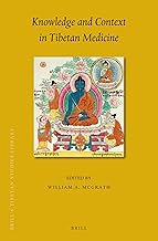 Knowledge and Context in Tibetan Medicine (Brill's Tibetan Studies Library, 43)